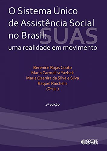 Sistema único de assistência social no Brasil: uma realidade em movimento