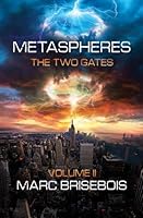 Metaspheres 2: The Two Gates 0986829978 Book Cover