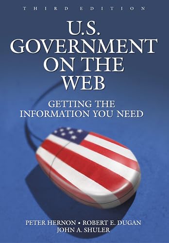 U.S. Government on the Web: Getting the Information You Need