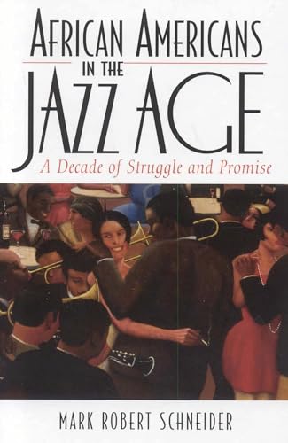 African Americans in the Jazz Age: A Decade of Struggle and Promise (The African American Experience Series)