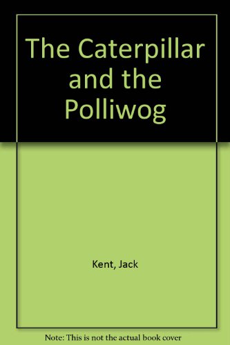 Caterpillar and the Polliwog 0606041834 Book Cover