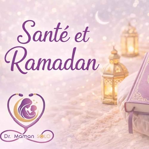 Sant&eacute; et Ramadan - Comment bien manger pour bien je&ucirc;ner
