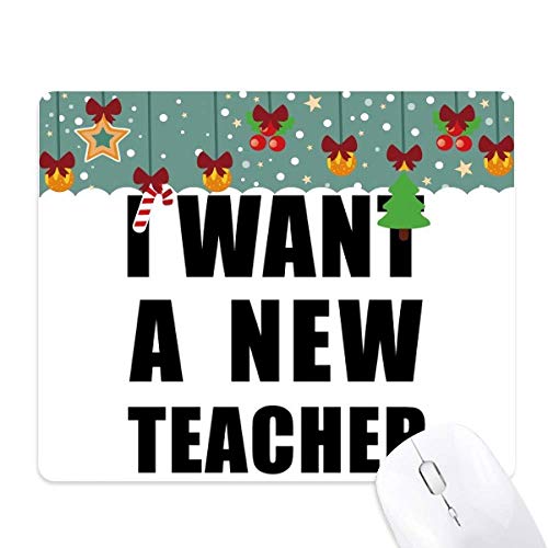 Tapis de souris I Want A New Teacher en caoutchouc idéal pour le bureau