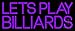 The Sign Store N105-14555 Lets Play Billiard 1 Neon Sign44; 10 x 3 x 24 in.