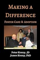 Making a Difference: Foster Care and Adoption 1073374807 Book Cover