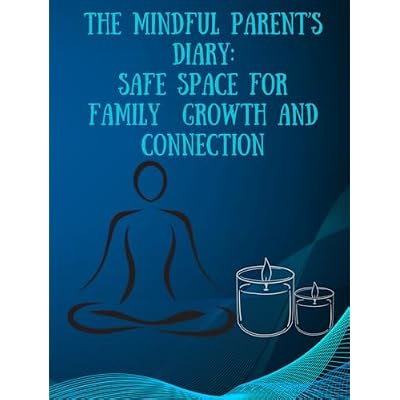 The Mindful Parent's Diary