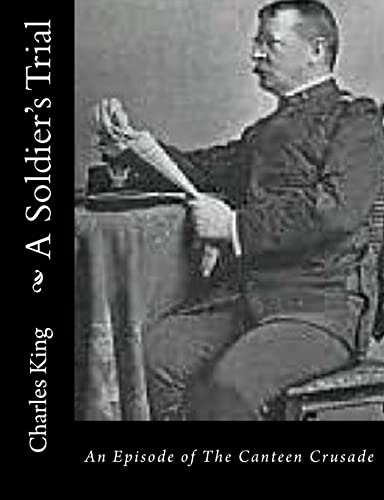 A Soldier's Trial: An Episode of The Canteen Crusade