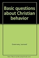 Basic Questions About Christian Behavior B002FXVDEC Book Cover