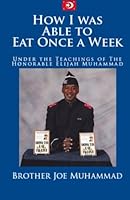 How I was Able to Eat Once a Week 0615616070 Book Cover