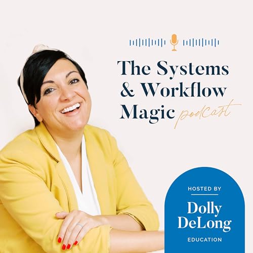 『The Systems and Workflow Magic Podcast』のカバーアート