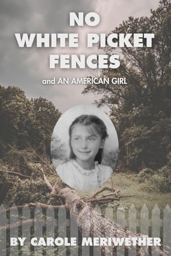 No White Picket Fences and An American Child