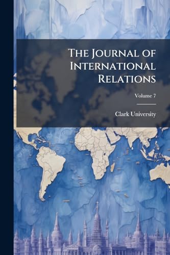 The Journal of International Relations; Volume 7