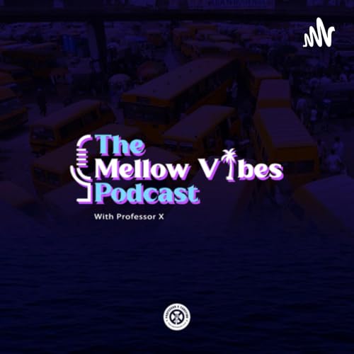 『The Mellow Vibes Podcast』のカバーアート