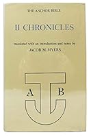 The ANCHOR BIBLE. II CHRONICLES. The Anchor Bible Volume 13. Translated, with an Introduction and Notes, by Jacob M. Myers. B005BZ2AM0 Book Cover