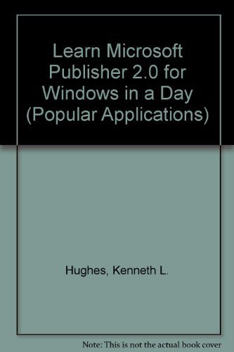 Learn Microsoft Publisher 2.0 for Windows in a Day/Book and Disk ...