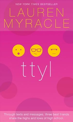 ttyl - 10th Anniversary update and reissue (The Internet Girls Book 1)