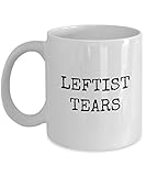 Reslynn Enterprises Leftist Tears Mug - Leftists Coffee Cup - The Lefties Hot Or Cold Gift - Ceramic - Leftism