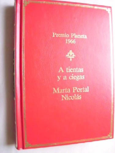 A TIENTAS Y A CIEGAS