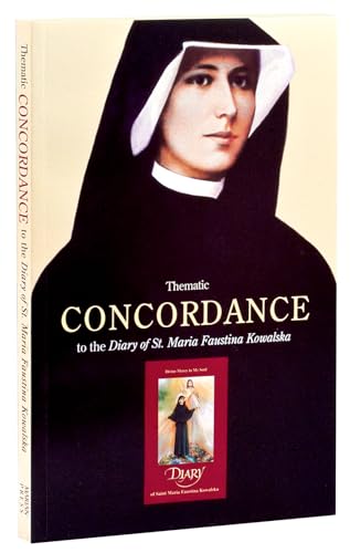 Thematic Concordance to the Diary of St. Maria Faustina Kowalska