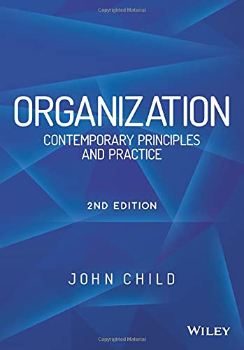 Organization: Contemporary Principles and Practice