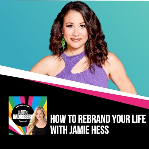 50 | How to Rebrand Your Life with Jamie Hess