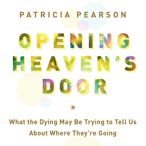 Opening Heaven's Door by Patricia Pearson episode artwork