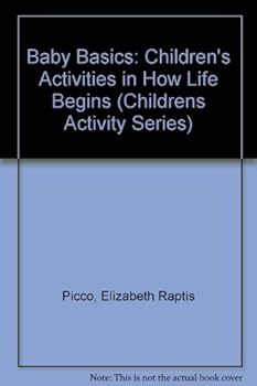Paperback Baby Basics: Children's Activities in How Life Begins (Childrens Activity Series) Book