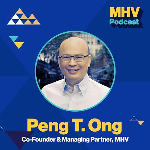 Peng T. Ong (Managing Partner, MHV): Engineer Sci-Fi, Founding Match.com & Interwoven CEO Learnings