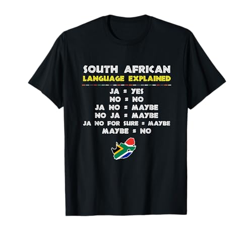 South African Language Explained Yes No Funny Guide T-Shirt
