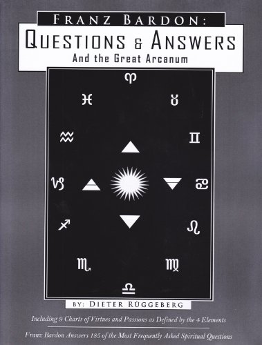 Franz Bardon: Questions And Answers And The Arcanum