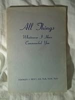 ALL THINGS Whatsoever I Have Commanded You B002ZF47GG Book Cover