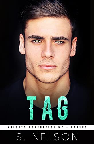 Tag (Knights Corruption MC Series - Laredo Book 1) (English Edition)