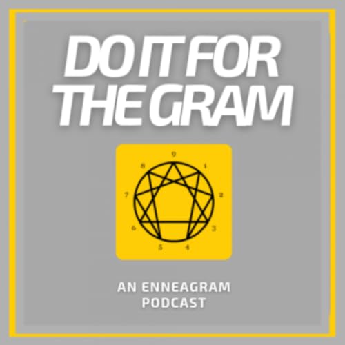 Do It For The Gram: An Enneagram Podcast copertina