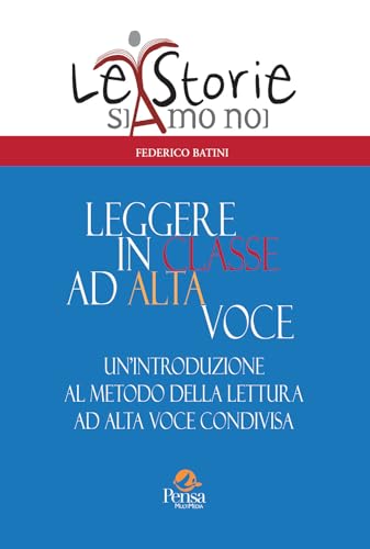 Leggere in classe ad alta voce. Un'introduzione al metodo della lettura ad alta voce condivisa