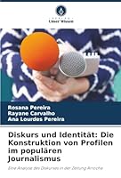 Diskurs und Identität: Die Konstruktion von Profilen im populären Journalismus (German Edition) 6208924707 Book Cover