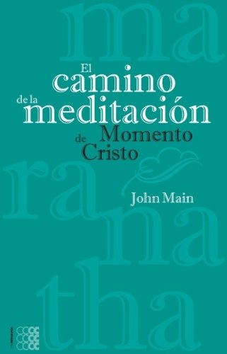 El camino de la meditacion (Spanish Edition)