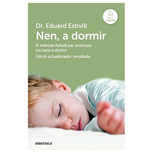 Nen, a dormir (edició actualitzada i ampliada): El mètode Estivill per ensenyar els nens a dormir (Narrativa)