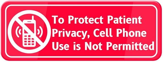 To Protect Patient Privacy Cell Phone Use Is Not Permitted Door Sign - Highly Visible Plastic Placard Adhesive Back - Great Use For Restaurants, Hotels & Offices