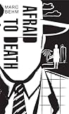  Afraid to Death (English Edition)