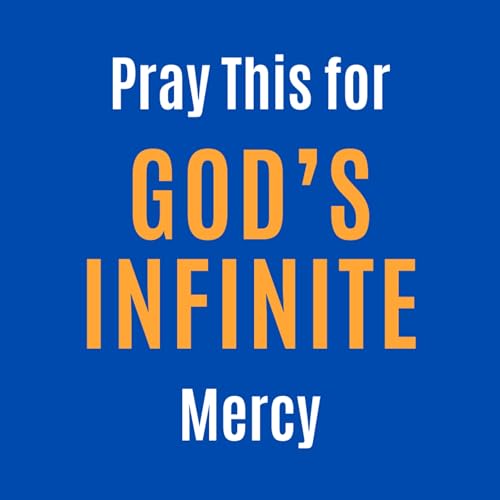 Divine Mercy Chaplet: Pray for God&rsquo;s Mercy & Grace