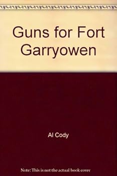Hardcover Guns for Fort Garryowen Book