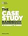 The Case Study Handbook, Revised Edition: A Student's Guide