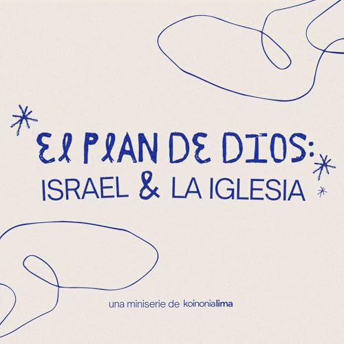 El Plan de Dios: Israel & la Iglesia cover art