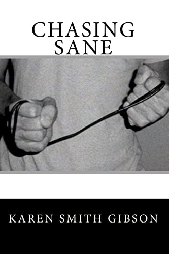 Chasing Sane