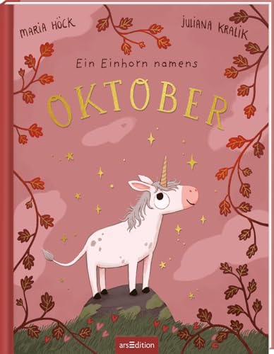 Ein Einhorn namens Oktober - Pappbilderbuch: Ein Bilderbuch über die Zauberkraft, die in uns allen steckt | Ein Kinderbuch über Freundlichkeit und Empathie | für Kinder ab 3 Jahren