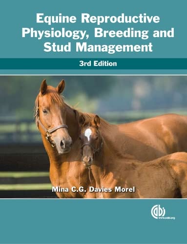 Equine Reproductive Physiology, Breeding and Stud Management (Cabi) (Cabi)