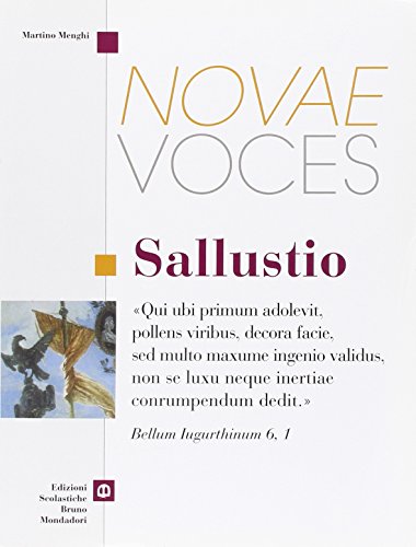 Novae voces. Sallustio. Per i Licei e gli Ist. magistrali