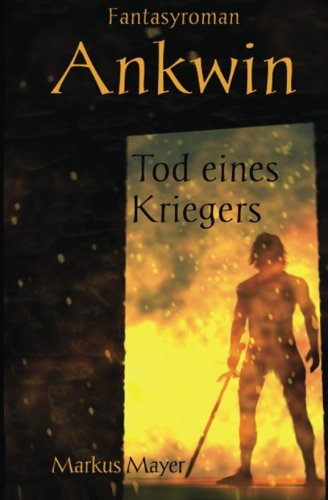 Ankwin - Tod eines Kriegers