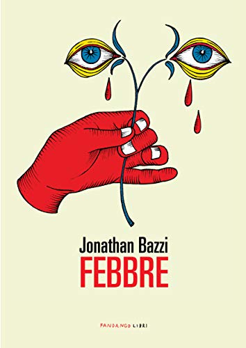 Febbre Italian Edition Kindle Edition By Bazzi Jonathan Literature Fiction Kindle Ebooks Amazon Com