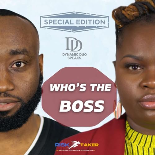 Special Edition Part 7: Who’s the Boss?